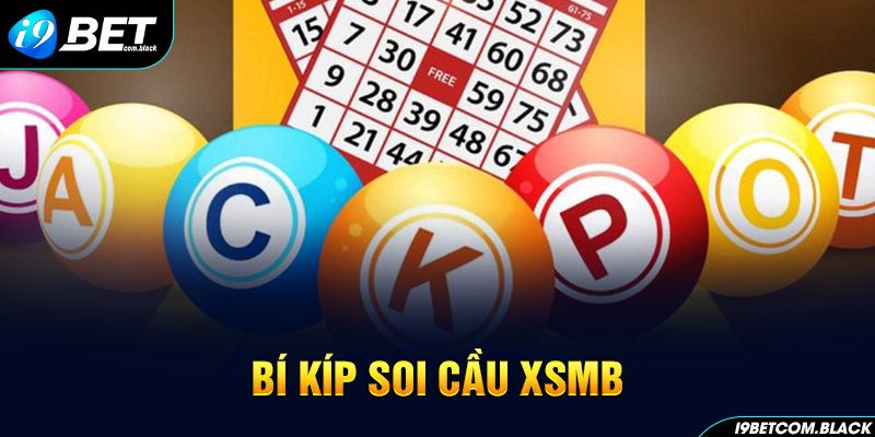 Bí Kíp Soi Cầu XSMB