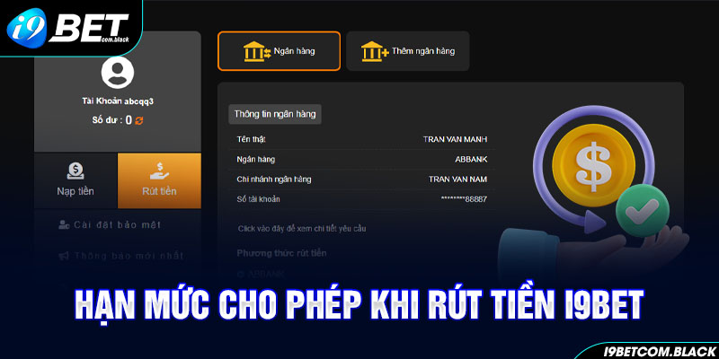 Hạn mức cho phép khi rút tiền I9BET